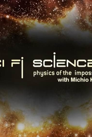 Sci Fi Science: Physics of the Impossible